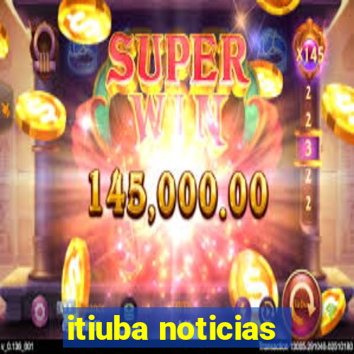 itiuba noticias